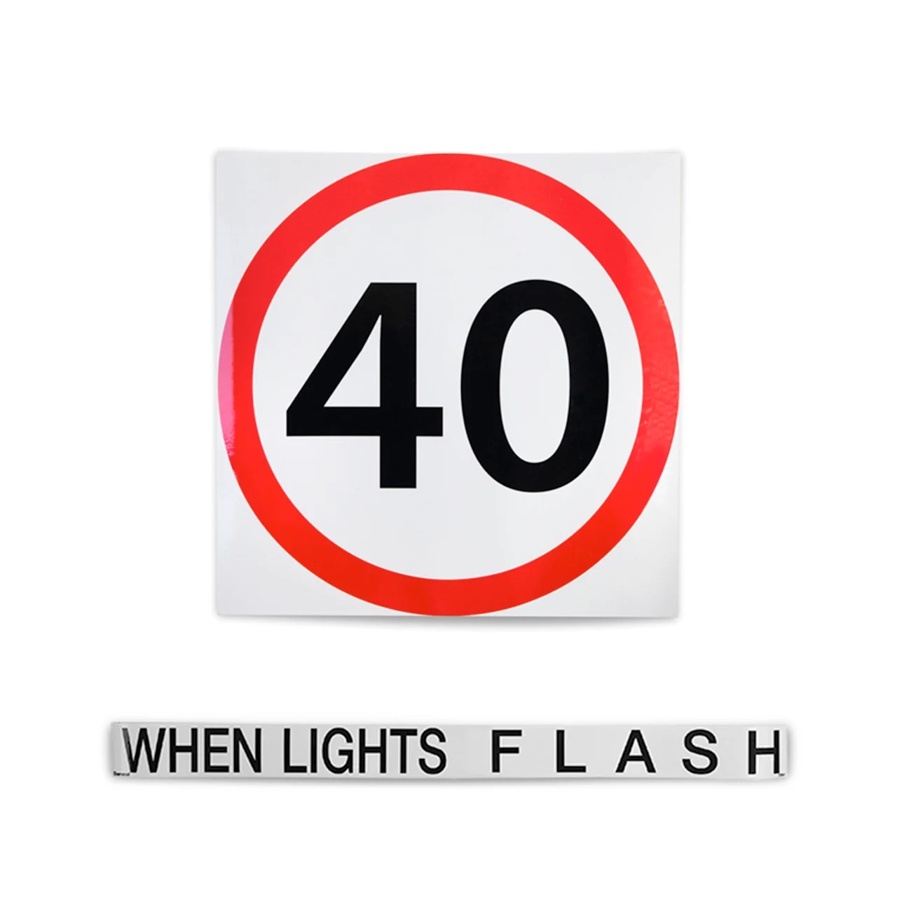 40km speed sign and WHEN LIGHTS FLASH sign